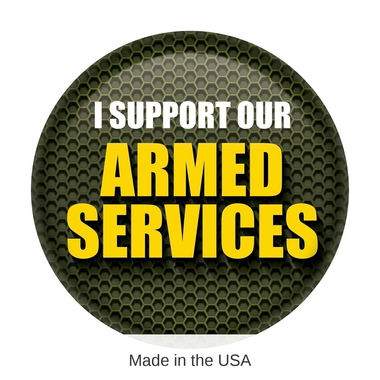 6 Pack Bulk I Support Our Armed Services Button