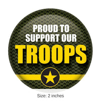 6 Pack Bulk Proud To Support Our Troops Button- Army- Green