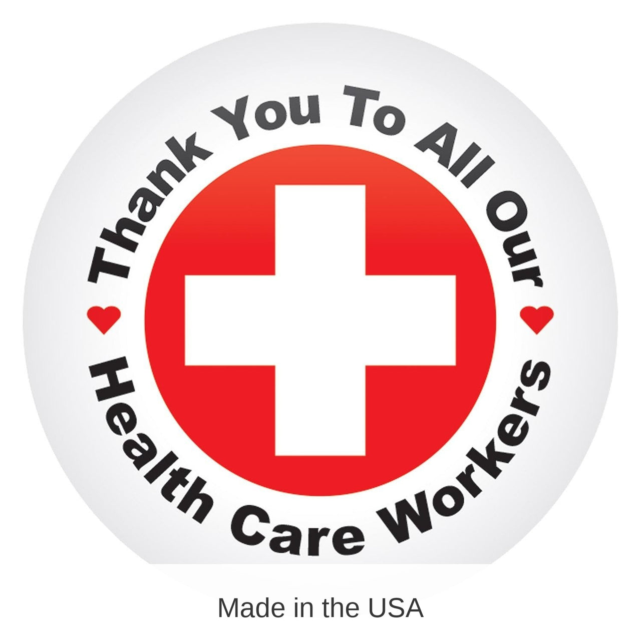 6 Pack Bulk Thank You To All Our Health Care Workers Button- Red