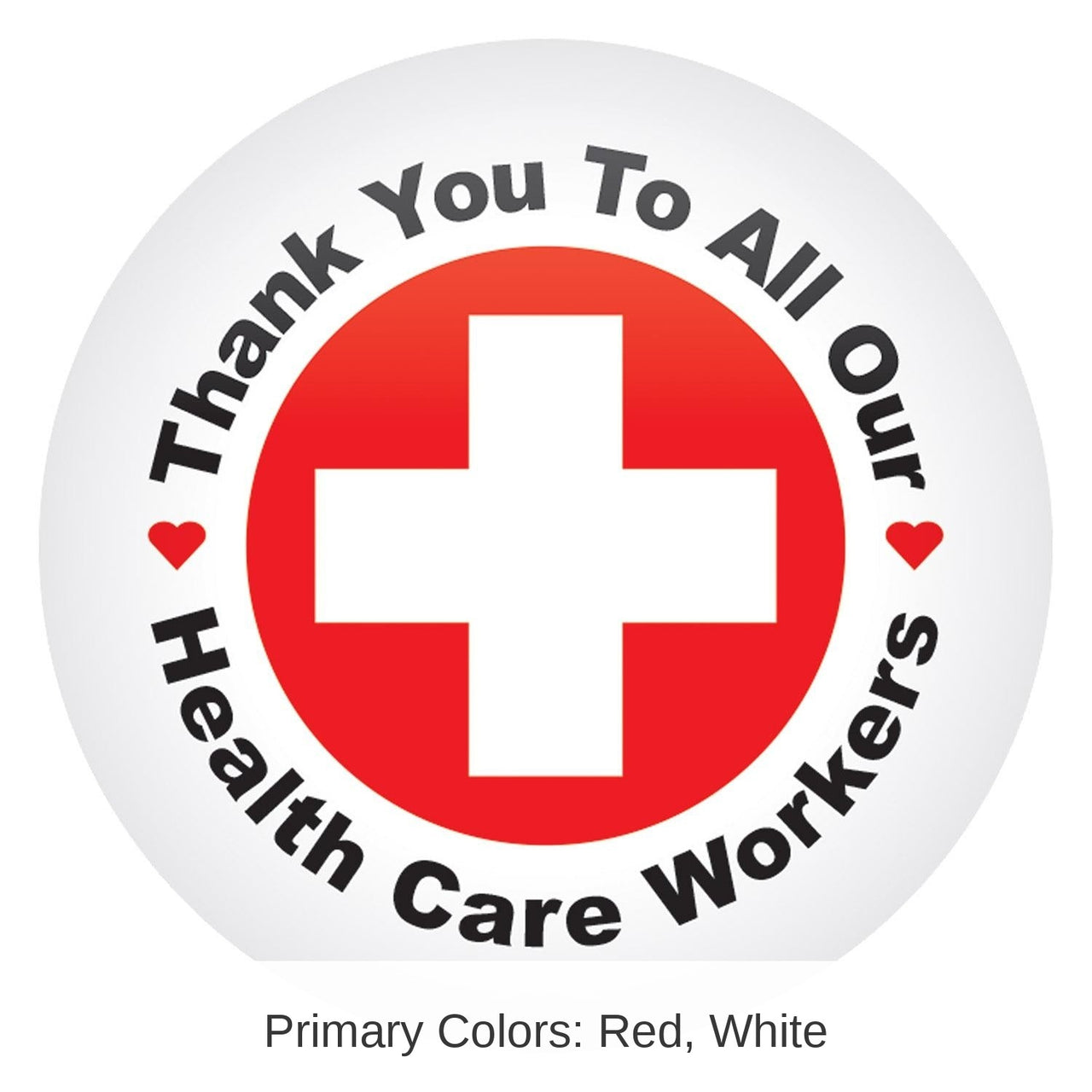 6 Pack Bulk Thank You To All Our Health Care Workers Button- Red