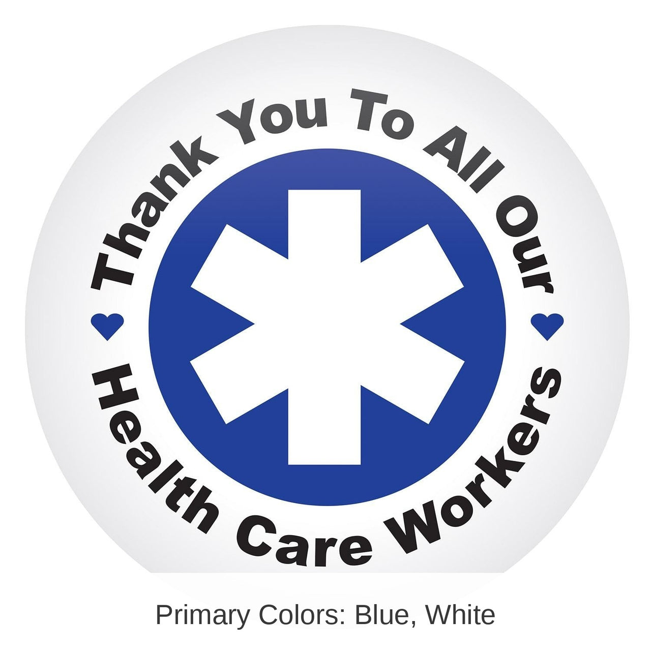 6 Pack Bulk Thank You To All Our Health Care Workers Button- Blue