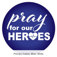 6 Pack Bulk Pray For Our Heroes Button- Blue