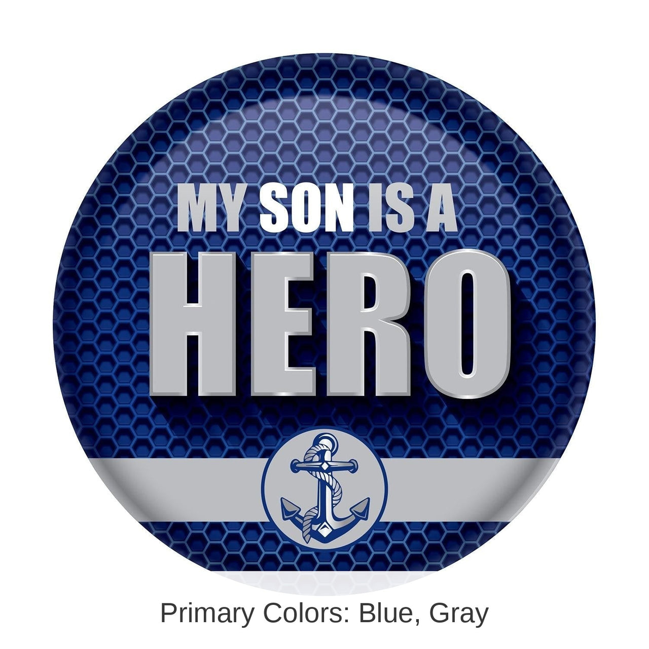 6 Pack Bulk My Son Is A Hero Button- Navy