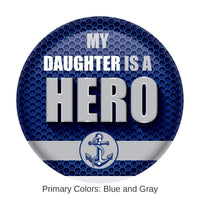 6 Pack Bulk My Daughter Is A Hero Button- Navy