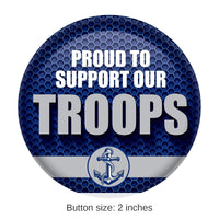 6 Pack Bulk Proud To Support Our Troops Button- Navy- Blue