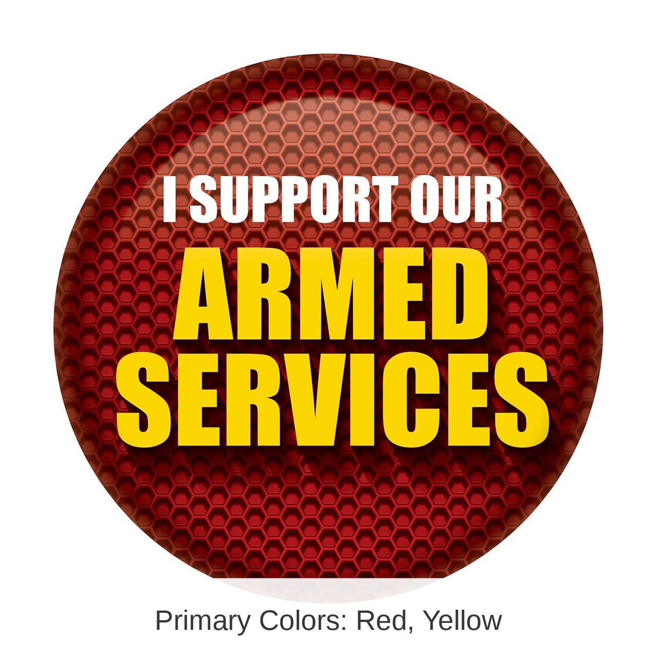 6 Pack Bulk I Support Our Armed Services Button - Red