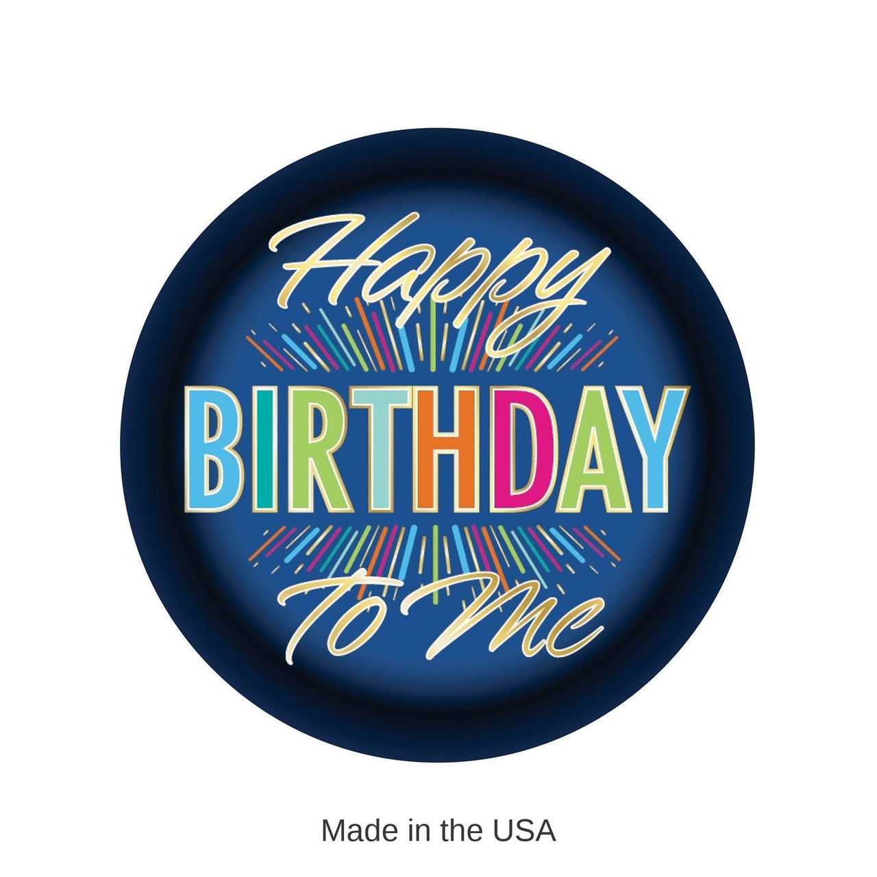 6 Pack Bulk Happy Birthday To Me Button