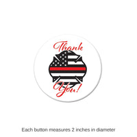 6 Pack Bulk Thank You! Firefighters Button