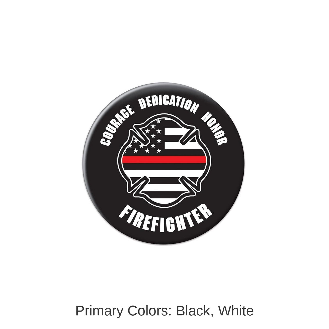 6 Pack Bulk Courage Dedication Honor Firefighter Button