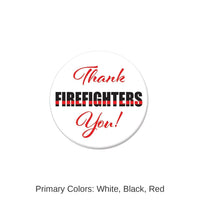 6 Pack Bulk Thank You! Firefighters Button- Red and Black
