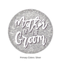 6 Pack Bulk Mother Of The Groom Button