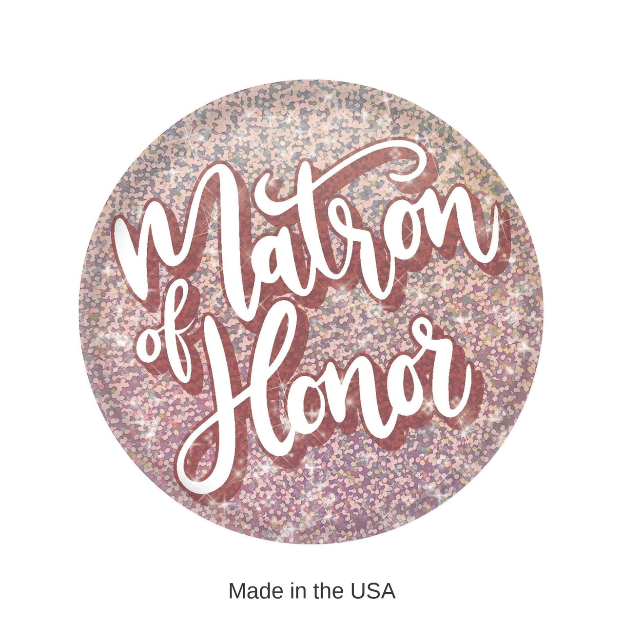 6 Pack Bulk Matron of Honor Button