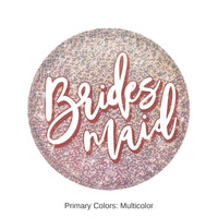6 Pack Bulk Bridesmaid Button