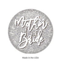 6 Pack Bulk Mother of the Bride Button