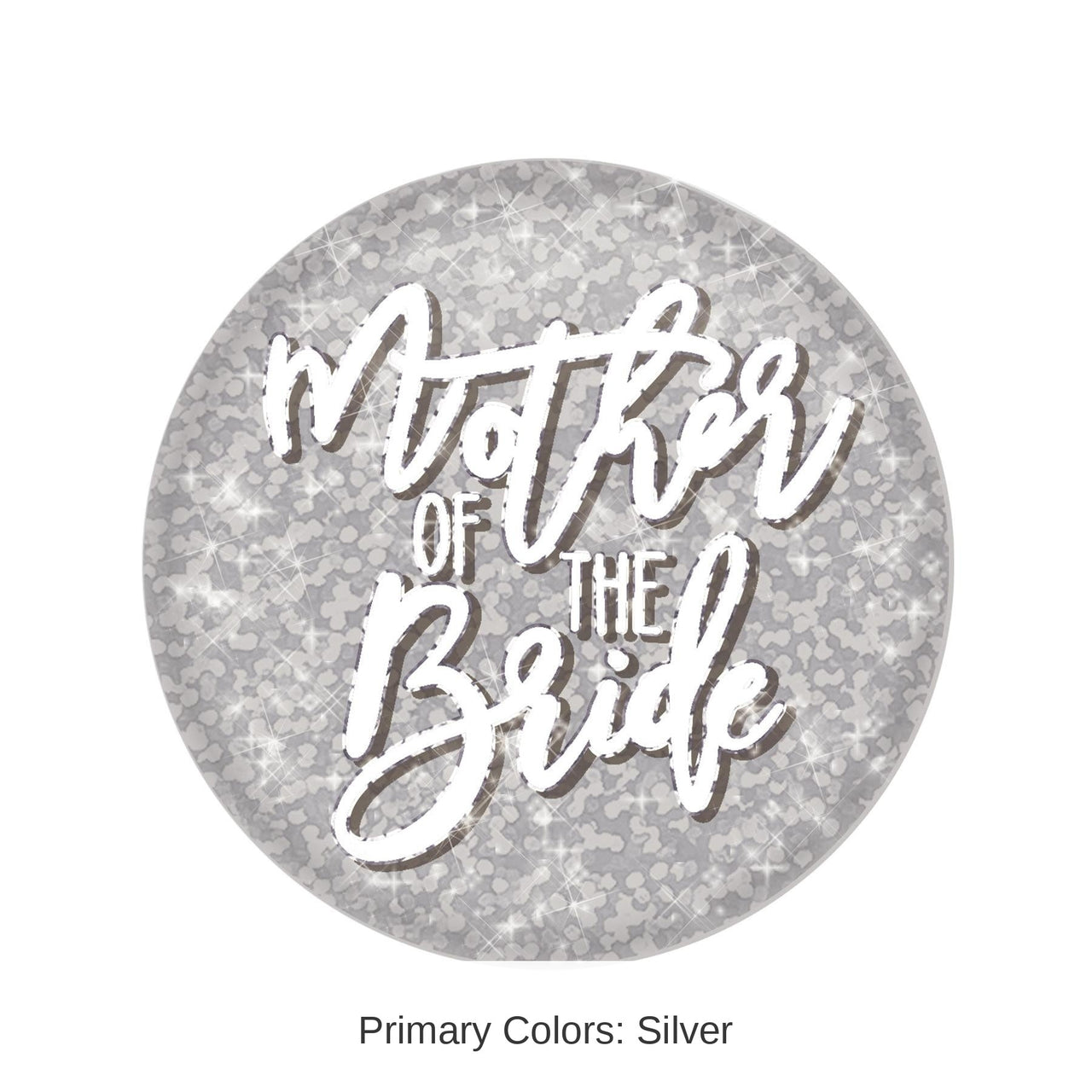6 Pack Bulk Mother of the Bride Button