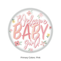 6 Pack Bulk Welcome Baby Girl! Button