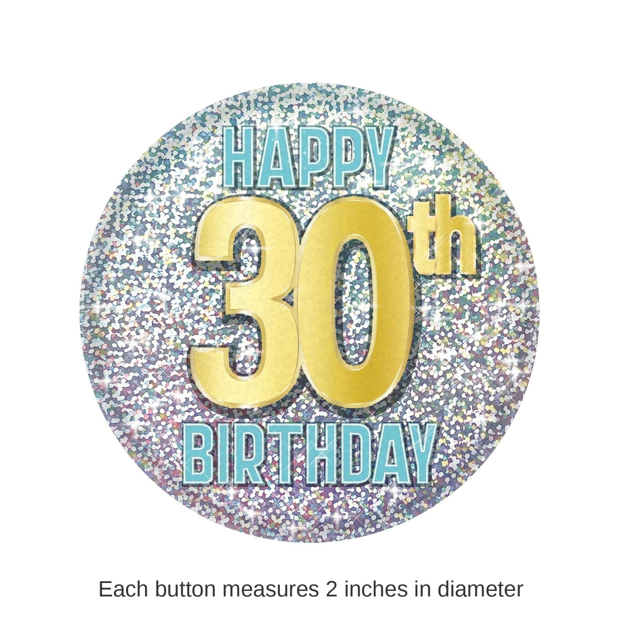 6 Pack Bulk 30th Birthday Button