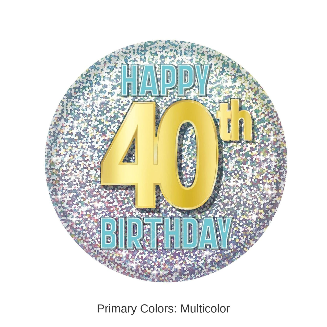 6 Pack Bulk 40th Birthday Button