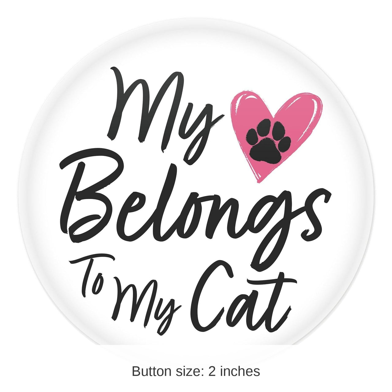 6 Pack Bulk Valentine's Day My Heart Belongs To My Cat Button