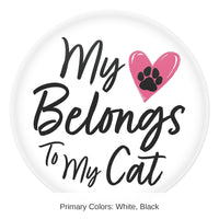 6 Pack Bulk Valentine's Day My Heart Belongs To My Cat Button