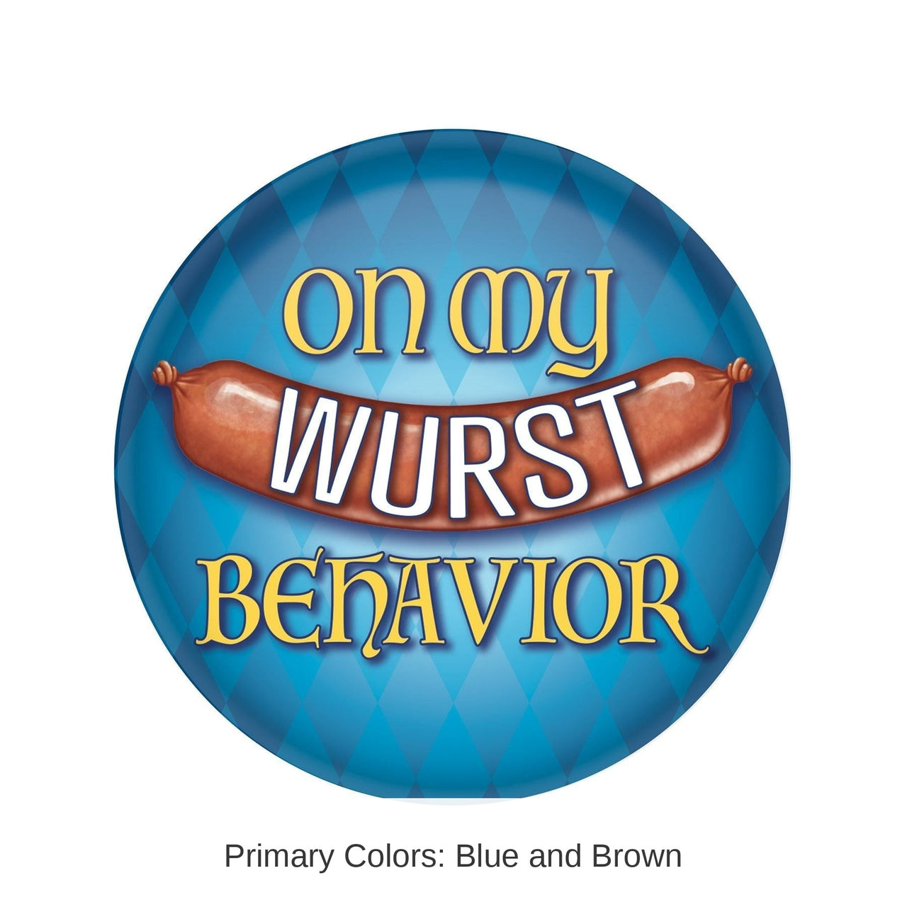 6 Pack Bulk Oktoberfest On My Wurst Behavior Button