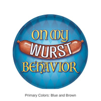 6 Pack Bulk Oktoberfest On My Wurst Behavior Button