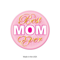 6 Pack Bulk Best Mom Ever Button 2 Inch Mother's Day Gift