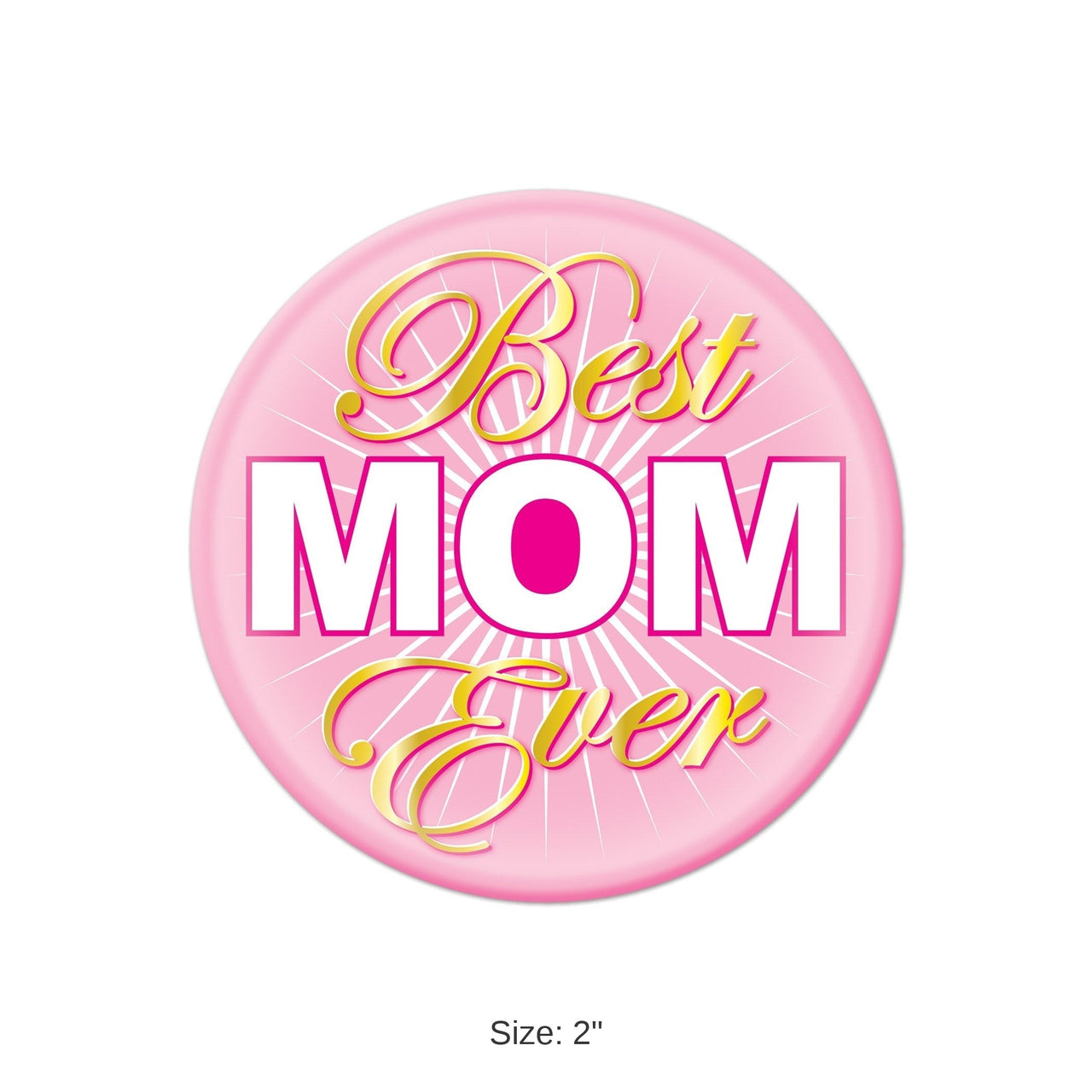 6 Pack Bulk Best Mom Ever Button 2 Inch Mother's Day Gift