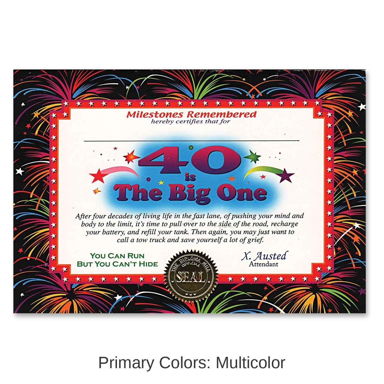 6 Pack Bulk 40 Is The Big One Certificate
