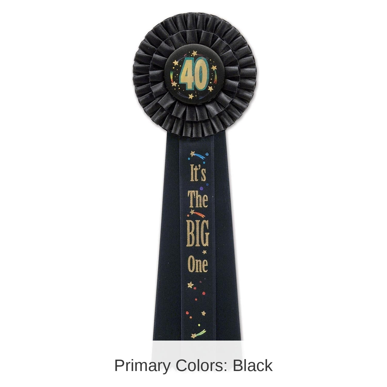 3 Pack Bulk 40 It's The Big One Deluxe Rosette