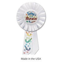 6 Pack Bulk Today's My Birthday Rosette- White