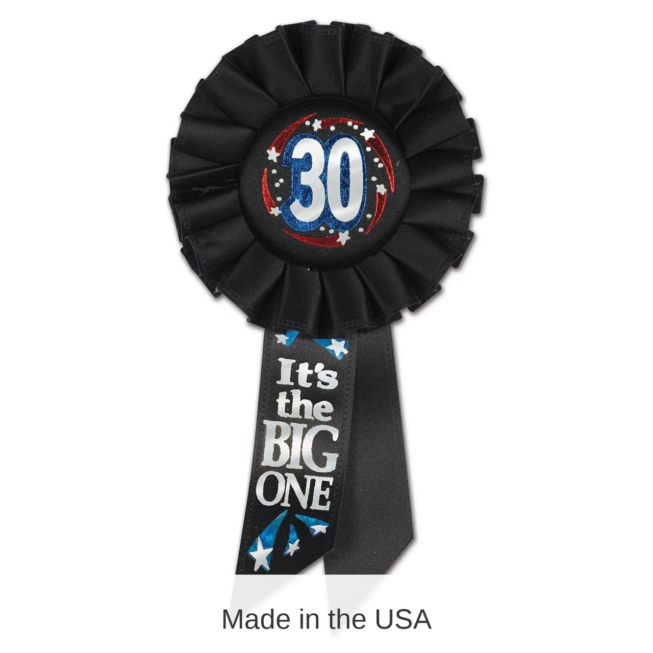 6 Pack Bulk 30 It's The Big One Rosette