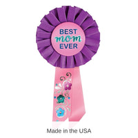 6 Pack Bulk Best Mom Ever Mother's Day Rosette