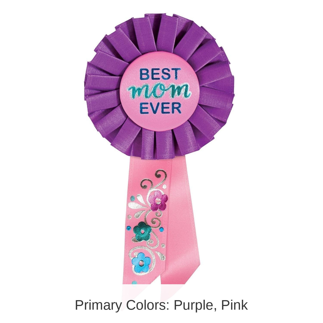6 Pack Bulk Best Mom Ever Mother's Day Rosette