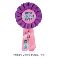 6 Pack Bulk Best Mom Ever Mother's Day Rosette