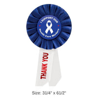 6 Pack Bulk I Support Our Health Care Workers Rosette