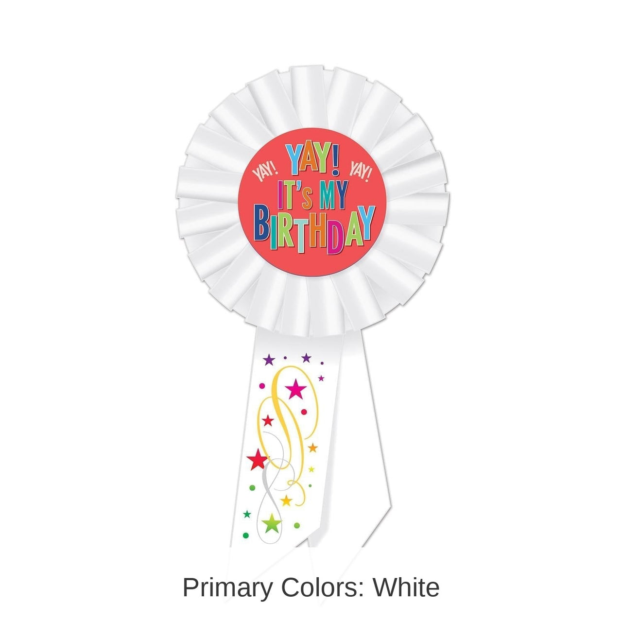 6 Pack Bulk Yay! It's My Birthday Rosette