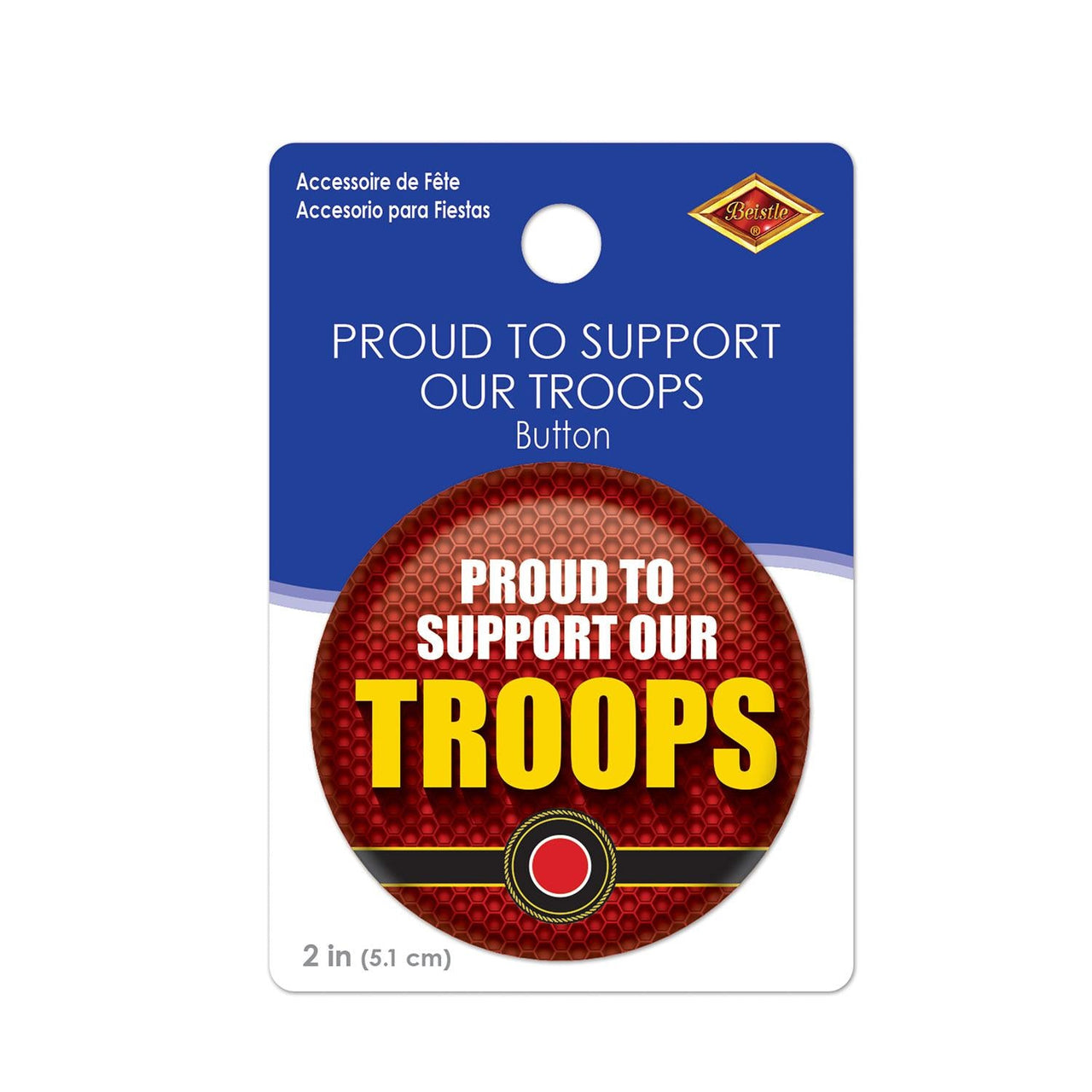 Beistle Proud To Support Our Troops Button (Case of 6)