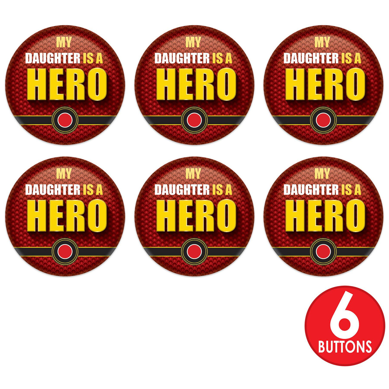 Beistle My Daughter Is A Hero Button (Case of 6)