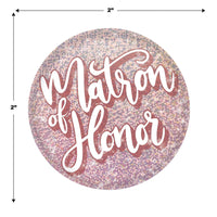 Matron of Honor Button (Case of 6)